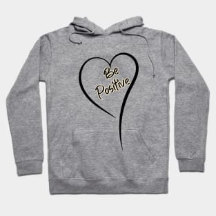 Be Positive Heart Hoodie